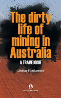 Dirty Life of Mining in Australia