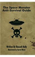 Space Monster Anti-Survival Guide