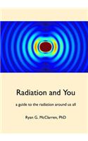 Radiation and You