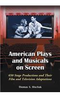 American Plays and Musicals on Screen