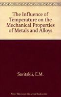 Influence of Temperature on the Mechanical Properties of Metals and Alloys