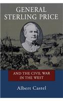 General Sterling Price and the Civil War in the West