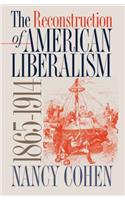 Reconstruction of American Liberalism, 1865-1914