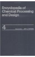 Encyclopedia of Chemical Processing and Design