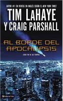 Al Borde del Apocalipsis: (Fin de los Tiempos)