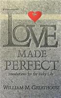 Love Made Perfect