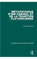 Métaphysique d’Ibn Gabirol et de la tradition platonicienne