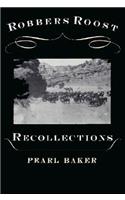 Robbers Roost Recollections