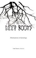 Deep Roots