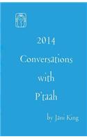 2014 Conversations with P'taah