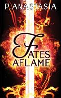 Fates Aflame