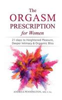 Orgasm Prescription for Women