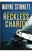 Reckless Charity