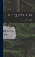 Quiet Crisis