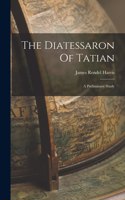 Diatessaron Of Tatian