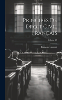 Principes De Droit Civil Français; Volume 23