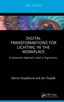 Digital Transformations for Lighting in the Workplace