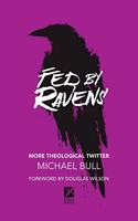 Fed by Ravens: More Theological Twitter