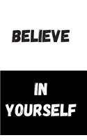 Believe in Yourself