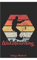 Wakeboarding Vintage Notebook: Blanko A5 Notizbuch für alle Wakeboarder