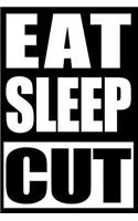 Eat Sleep Cut Notebook for Barbers, Medium Ruled Journal