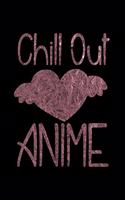 Chill Out And Love Anime