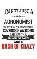 I'm Not Just A Agronomist