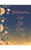 Veterinarian Get Shit Done