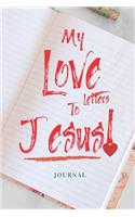 My Love Letters To Jesus Journal