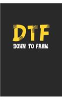 DTF Down To Farm