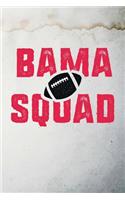 Alabama Football - Bama Squad: 6x9" 120-page checkered grid notebook - journal - notepad - scribble book - diary - workbook for born and raised people from Alabama