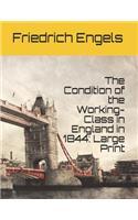The Condition of the Working-Class in England in 1844