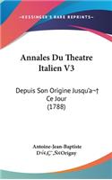 Annales Du Theatre Italien V3