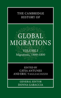 The Cambridge History of Global Migrations: Volume 1, Migrations, 1400–1800