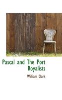 Pascal and the Port Royalists: (English)