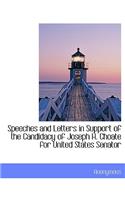 Speeches and Letters in Support of the Candidacy of Joseph H. Choate for United States Senator