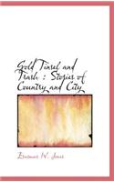 Gold Tinsel and Trash: Stories of Country and City