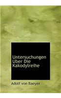 Untersuchungen Uber Die Kakodylreihe