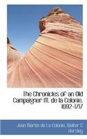 The Chronicles of an Old Campaigner M. de La Colonie, 1692-1717