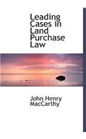 Leading Cases in Land Purchase Law