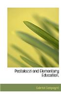 Pestalozzi and Elementary Education,