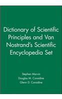 Dictionary of Scientific Principles and Van Nostrand's Scientific Encyclopedia 10e Set