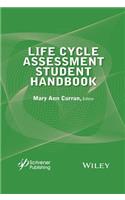 Life Cycle Assessment Student Handbook