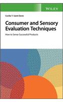 Consumer and Sensory Evaluation Techniques
