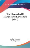 Chronicles Of Martin Hewitt, Detective (1907)