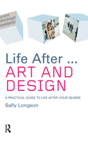 Life After...Art and Design