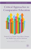Critical Approaches to Comparative Education