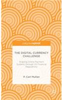 Digital Currency Challenge: Shaping Online Payment Systems Through Us Financial Regulations