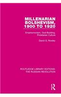 Millenarian Bolshevism 1900-1920