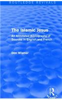 Routledge Revivals: The Islamic Jesus (1977)